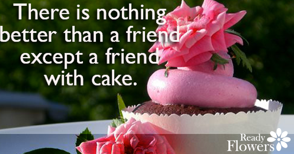 Cake friend