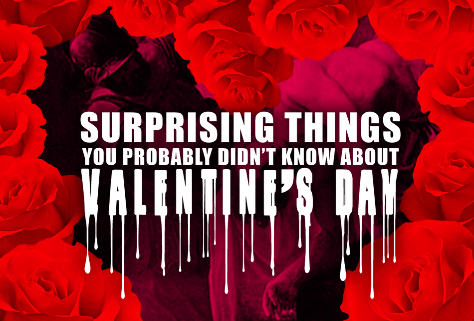 Surprising Things You Probably Didn’t Know About Valentine’s Day